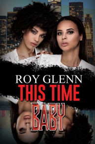 Title: This Time Baby, Author: Roy Glenn
