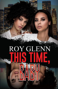 Title: This Time, Baby, Author: Roy Glenn