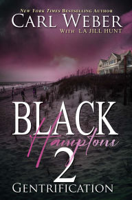 Black Hamptons 2: Gentrification