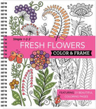 Title: Color & Frame - Fresh Flowers (Adult Coloring Book), Author: New Seasons