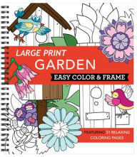 Title: Large Print Easy Color & Frame - Garden (Stress Free Coloring Book), Author: New Seasons