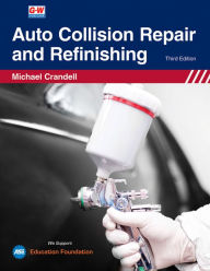 Title: Auto Collision Repair and Refinishing, Author: Michael Crandell
