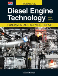 Title: Diesel Engine Technology: Fundamentals, Service, Repair, Author: Andrew Norman
