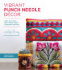 Vibrant Punch Needle Décor: Adorn Your Home with Colorful Florals and Geometric Patterns