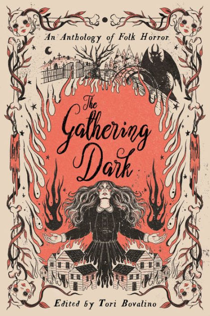 The Gathering Dark: An Anthology of Folk Horror by Tori Bovalino, Alex  Brown, Shakira Toussaint, Chloe Gong, Hardcover