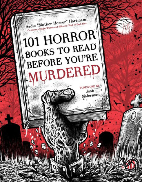 101 Horror Books to Read Before You're Murdered by Sadie Hartmann,  Paperback