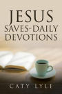 Jesus Saves-Daily Devotions