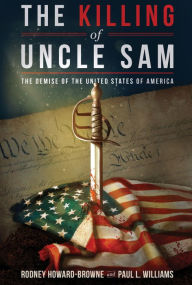 Free books torrents downloads The Killing of Uncle Sam: The Demise of the United States of America