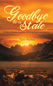 Title: Goodbye to a State, Author: Tom Parks