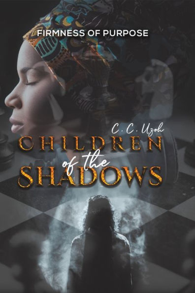 Children of the Shadows: Firmness of Purpose