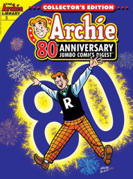 Title: Archie 80th Anniversary Digest #3, Author: Archie Superstars