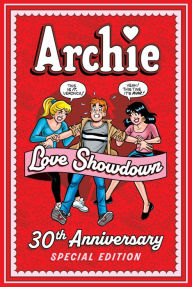 Title: Archie: Love Showdown 30th Anniversary Edition, Author: Archie Superstars