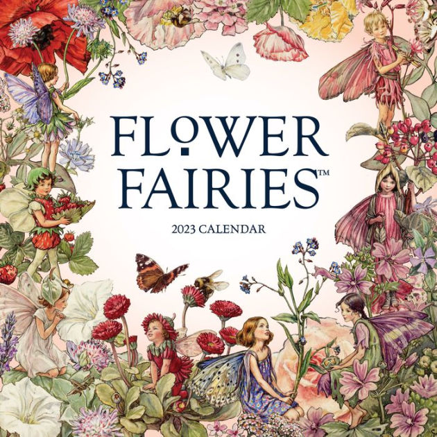 Flower Fairies 2023 Wall Calendar by Cicely Mary Barker Barnes & Noble®