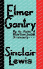 Elmer Gantry: The Original 1927 Edition