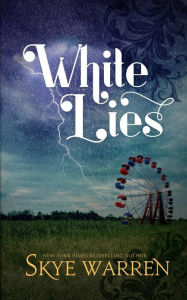 Title: White Lies, Author: Skye Warren