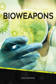 Title: Bioweapons, Author: Leslie Buteyn