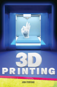 Title: 3D Printing, Author: John Perritano