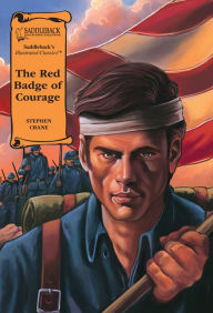Title: The Red Badge of Courage Graphic Novel, Author: Stephen Crane