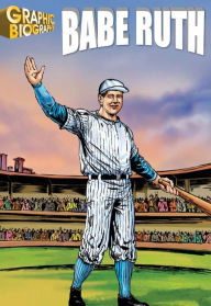 Title: Babe Ruth, Author: Saddleback Educational Publishing