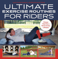 Title: Ultimate Exercise Routines for Riders, Author: Laura Crump Anderson