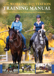 Title: The Working Equitation Training Manual: 101 Exercises for Schooling and Competing, Author: Ali Kermeen