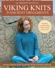 Title: Viking Knits and Ancient Ornaments, Author: Elsebeth Lavold