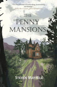 Title: The Penny Mansions, Author: Steven Mayfield