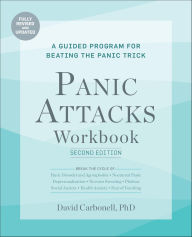 Title: Panic Attacks Workbook: A Guided Program for Beating the Panic Trick, Author: David Carbonell