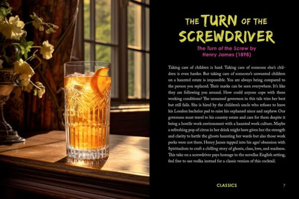 The Turn of the Screwdriver: 50 Dark and Twisted Literary Cocktails Inspired by Anne Rice, Mary Shelley, Edgar Allan Poe, and Other Legendary Gothic Authors!