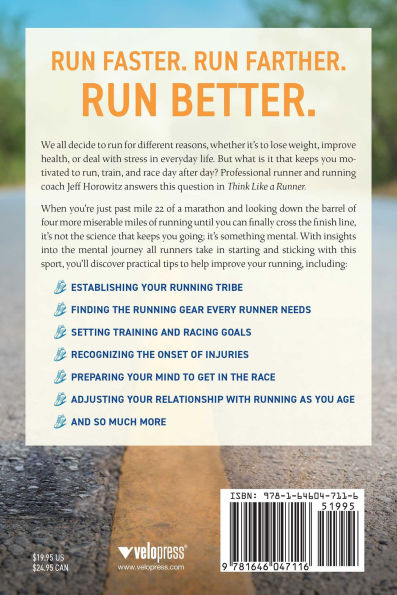 Think Like a Runner: Understanding Why We Run and How to Do It Better