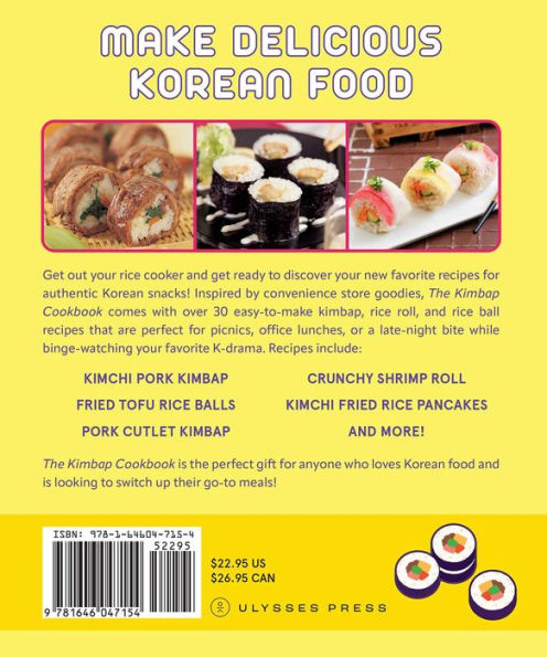 The Kimbap Cookbook: 50+ Delicious and Beginner-Friendly Recipes for Rolls, Rice Balls, and More Convenience Store-Style Snacks