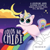 Title: Color Me Chibi: A Coloring Book Featuring 75 Scenes of Kawaii Creatures, Food, Pets, and More, Author: Editors of Ulysses Press