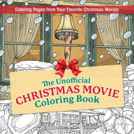 Title: The Unofficial Christmas Movie Coloring Book: Coloring Pages from Your Favorite Christmas Movies, Author: Valentin Ramon