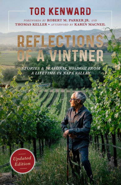 Reflections of a Vintner: Stories and Seasonal Wisdom from a Lifetime in Napa Valley