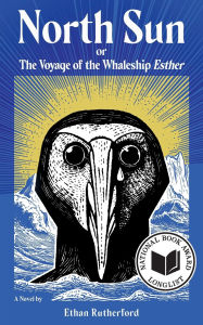 North Sun: Or, The Voyage of the Whaleship Esther