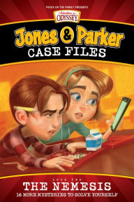 Title: Jones & Parker Case Files: The Nemesis, Author: Focus on the Family