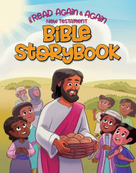 Title: Read Again and Again New Testament Bible Storybook, Author: Focus on the Family
