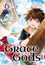 Title: By the Grace of the Gods 06 (Manga), Author: Roy