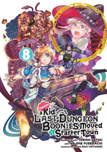 Suppose a Kid from the Last Dungeon Boonies Moved to a Starter Town, Manga 8