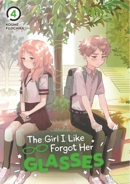 The Girl I Like Forgot Her Glasses 04 By Koume Fujichika Paperback Barnes And Noble® 