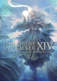 Title: Final Fantasy XIV: Endwalker -- The Art of Resurrection -Beyond the Veil-, Author: Square Enix