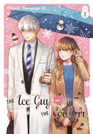 Title: The Ice Guy and the Cool Girl 02, Author: Miyuki Tonogaya