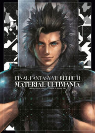 Title: Final Fantasy VII Rebirth: Material Ultimania, Author: Square Enix