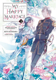 Title: My Happy Marriage 03 (Manga), Author: Akumi Agitogi