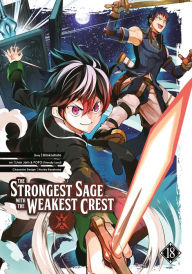 Title: The Strongest Sage with the Weakest Crest 18, Author: Shinkoshoto
