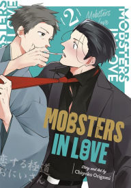 Title: Mobsters in Love 02, Author: CHIYOKO ORIGAMI