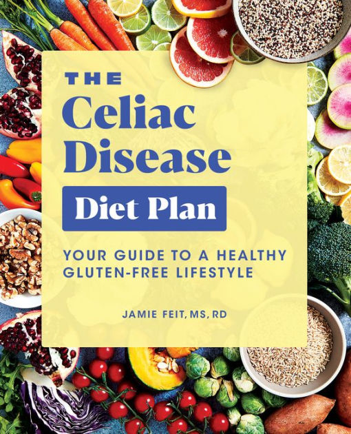 the-celiac-disease-diet-plan-your-guide-to-a-healthy-gluten-free