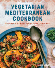 Epub ebooks download torrents Vegetarian Mediterranean Cookbook: 125+ Simple, Healthy Recipes for Living Well 9781646113941 ePub FB2 by Sanaa Abourezk in English