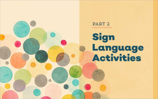 Sign Language for Kids Activity Book: 50 Fun Games and Activities to Start Signing
