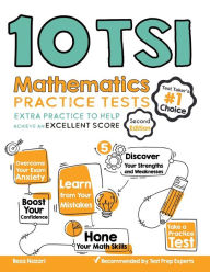 Title: 10 TSI Math Practice Tests: Extra Practice to Help Achieve an Excellent Score, Author: Reza Nazari